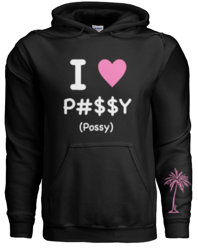 POSSY HOODIE  (Hollywood Hill$ edition)